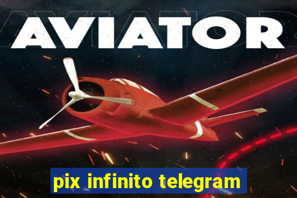 pix infinito telegram